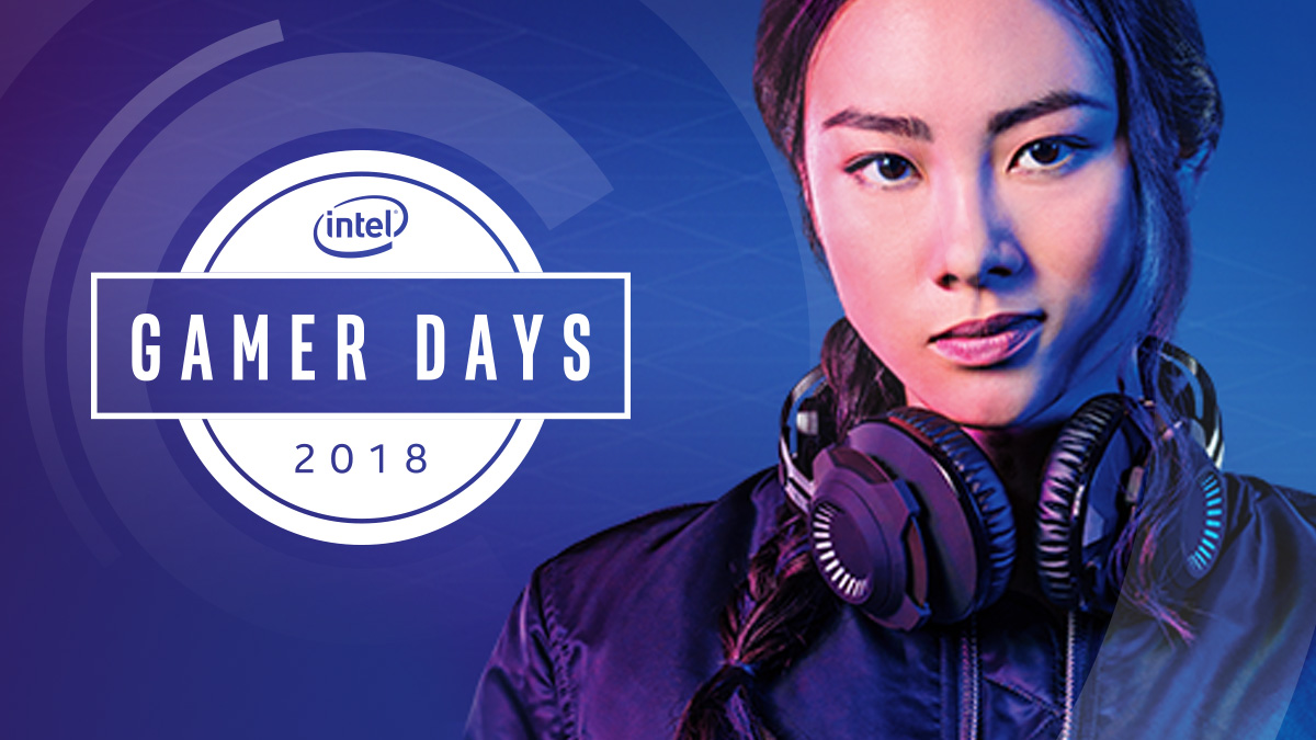 Intel Gamer Days