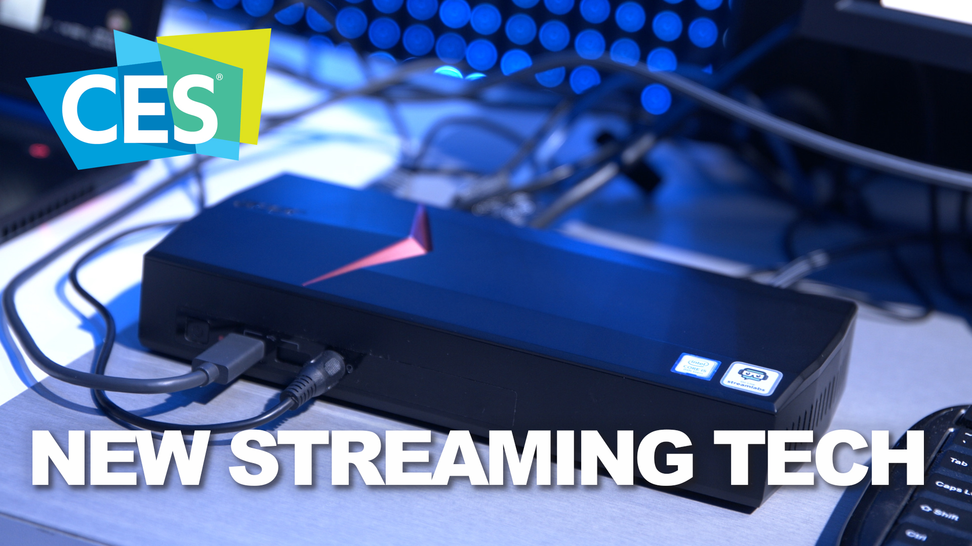 CES 2019: How Intel and Streamlabs are making game streaming easier
