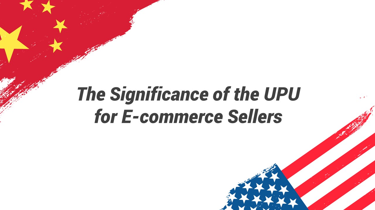 upu, universal postal union, china, united states, trade war, sellers