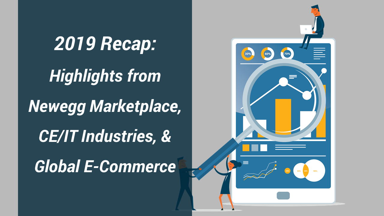Newegg 2019 Recap